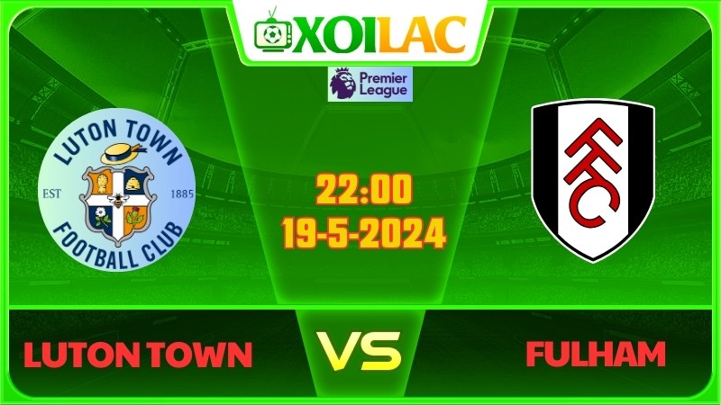 Luton Town vs Fulham